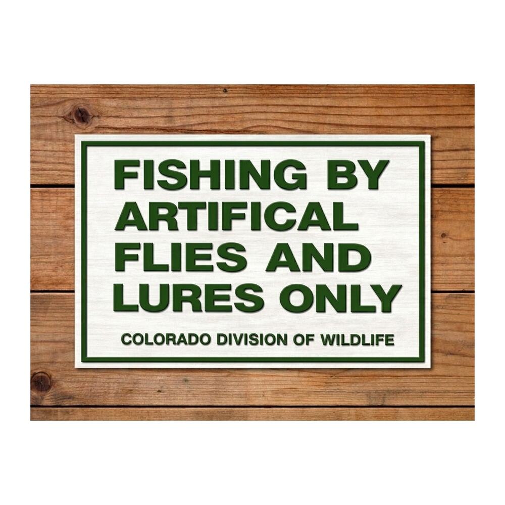Colorado Division of Wildlife Fishing Sign Artificial Flies and Lures Only